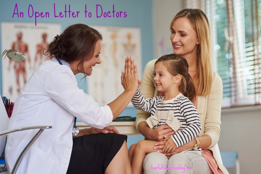 An Open Letter to Doctors from fearfultofearlessblog.com