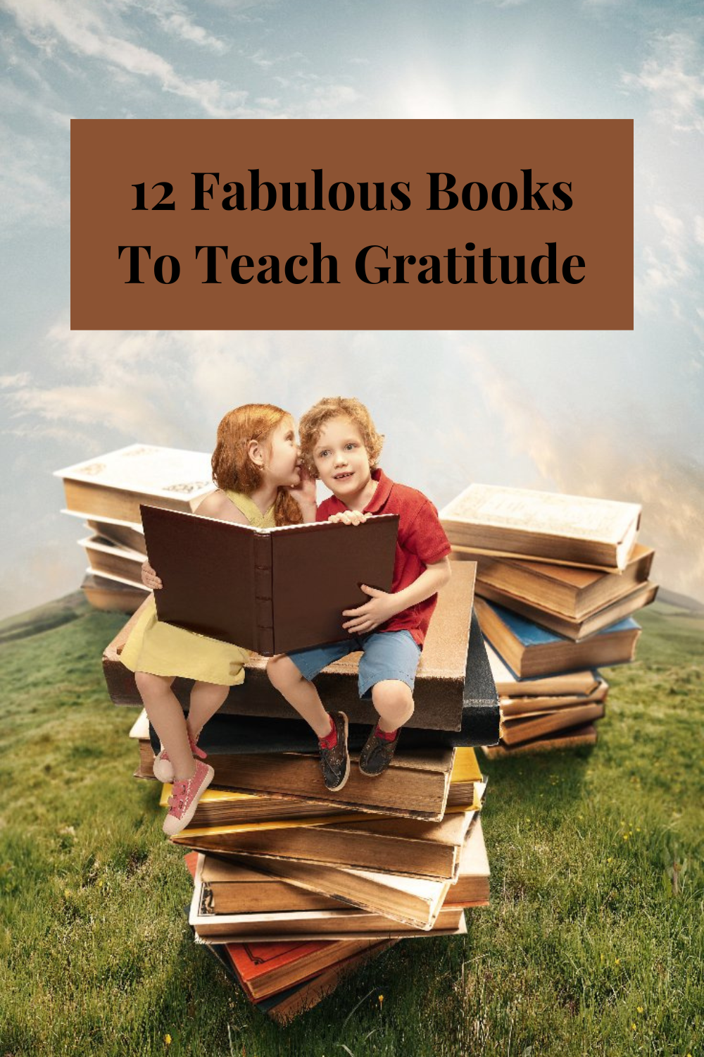 You are currently viewing 12 Fabulous Books To Teach Gratitude