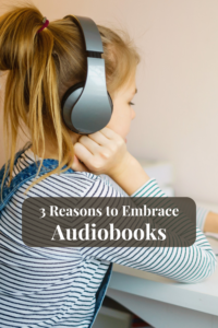Read more about the article 3 Reasons to Embrace Audiobooks