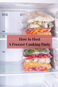 Read more about the article How to Host a Freezer Cooking Party